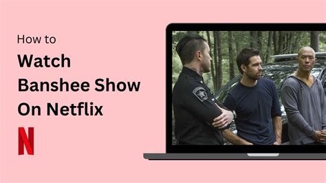 How To Watch Banshee On Netflix